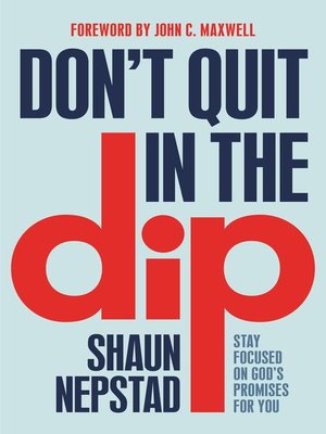 cover image of Don't Quit in the Dip